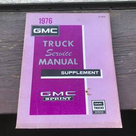X-7631 Gmc 1976 Sprint Factory Shop Truck Service Manual Supplement Dealership Book