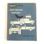 Automotive Repair Manual 1979 Gmc Unit Light Duty Trucks X - 7945. Fixed Price $22.22.