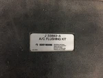 J-33883-A A/c Flushing Kit Kent Moore. Fixed Price $45.00.